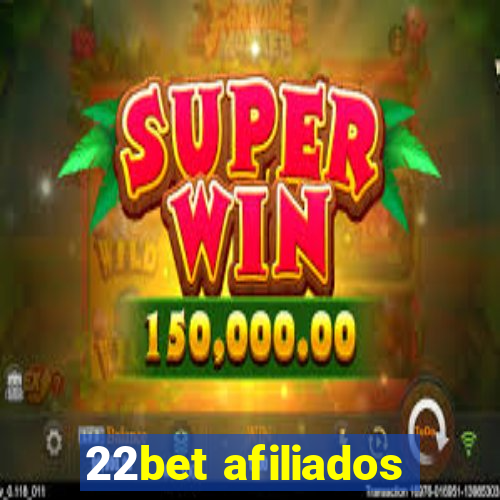 22bet afiliados